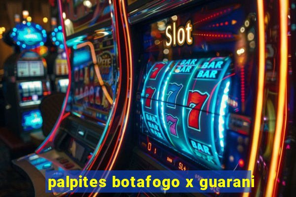 palpites botafogo x guarani